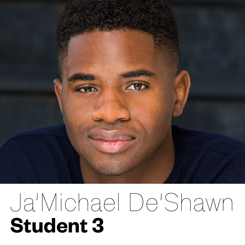 Ja'Michael De'Shawn as Student 3